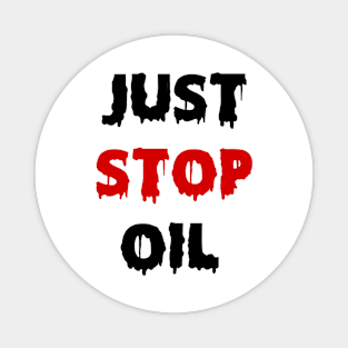 Just Stop Oil Magnet